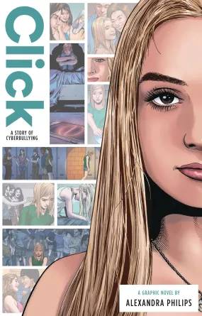 Click: A Story of Cyberbullying GN HC